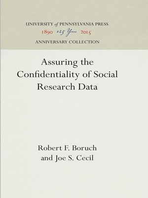 cover image of Assuring the Confidentiality of Social Research Data